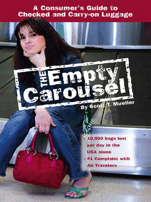 cover image of The Empty Carousel a Consumer's Guide to Checked and Carry-on Luggage